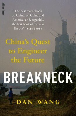 Dan Wang - Breakneck, Inbunden