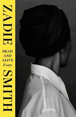 Zadie Smith - Dead and Alive, Inbunden
