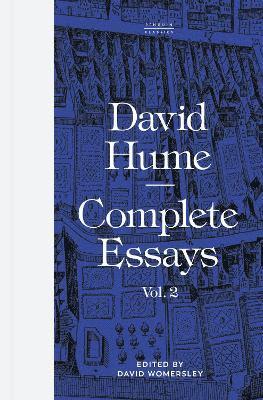 David Hume, David Womersley - Complete Essays: Volume 2, Inbunden