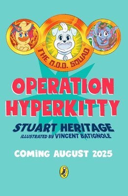 The O.D.D. Squad: Operation Hyperkitty 1