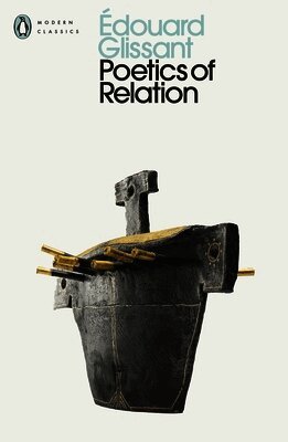 Édouard Glissant - Poetics of Relation, Häftad