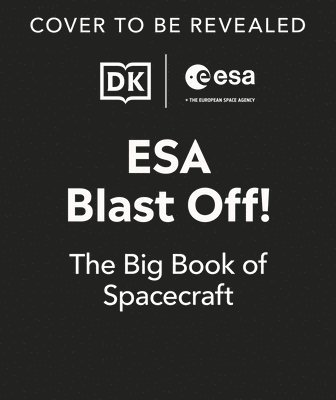 bokomslag ESA Blast Off! The Big Book of Spacecraft