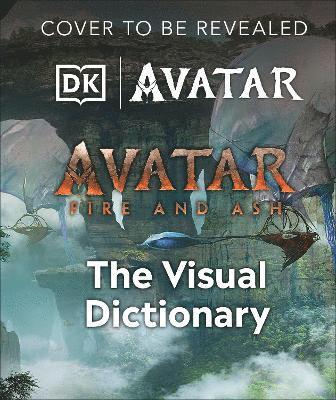 bokomslag Avatar Fire and Ash The Visual Dictionary