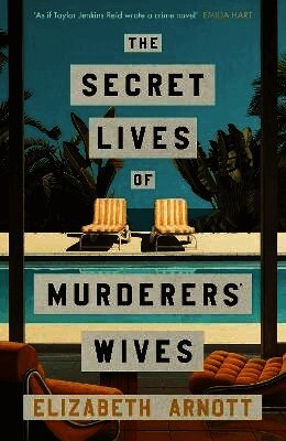 The Secret Lives of Murderers' Wives