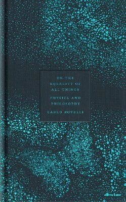 Carlo Rovelli - On the Equality of All Things, Inbunden