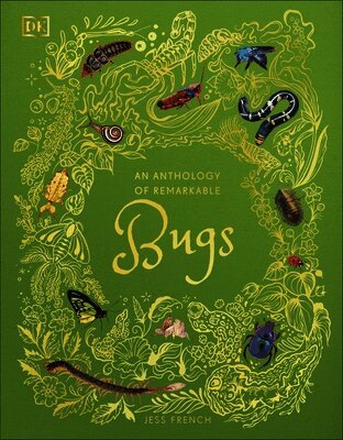 Jess French - Anthology of Remarkable Bugs, Inbunden