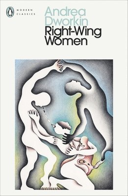 Andrea Dworkin - Right-Wing Women, Häftad