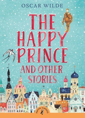 bokomslag The Happy Prince and Other Stories