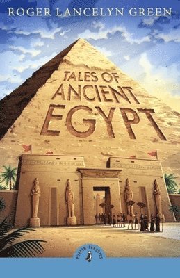 Roger Lancelyn Green, Roger Green - Tales of Ancient Egypt, Häftad