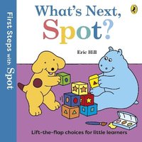 bokomslag First Steps with Spot: What's Next, Spot?