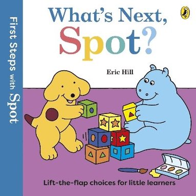 bokomslag First Steps with Spot: What's Next, Spot?