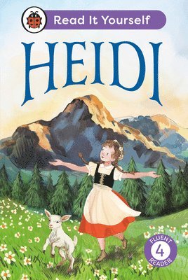 Ladybird - Heidi: Read It Yourself - Level 4 Fluent Reader, Inbunden