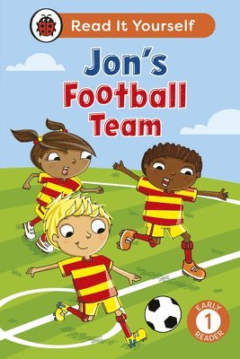 Ladybird - Jon's Football Team:  Read It Yourself - Level 1 Early Reader, Inbunden