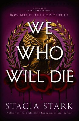 Stacia Stark - We Who Will Die, Inbunden