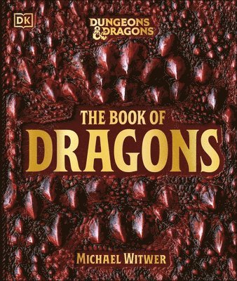 Michael Witwer - Dungeons & Dragons The Book of Dragons, Inbunden