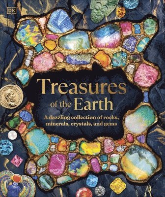 DK, Dk - Treasures of the Earth, Inbunden
