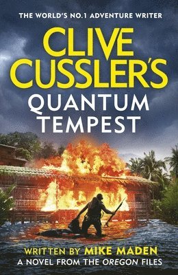 Mike Maden - Clive Cussler's Quantum Tempest, Häftad