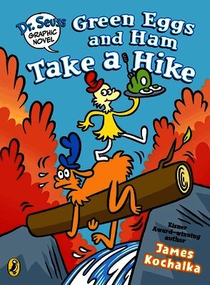James Kochalka - Dr. Seuss Graphic Novel: Green Eggs and Ham Take a Hike, Häftad