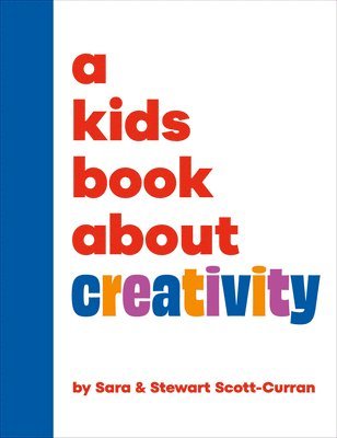 A Kids Book About Creativity 1