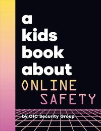 bokomslag A Kids Book About Online Safety