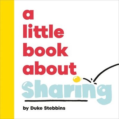 Duke Stebbins - A Little Book About Sharing, Kartonnage