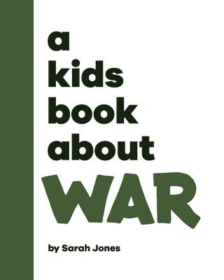 A Kids Book About War 1