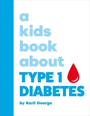 bokomslag A Kids Book About Type 1 Diabetes