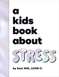 bokomslag A Kids Book About Stress