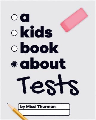 A Kids Book About Tests 1