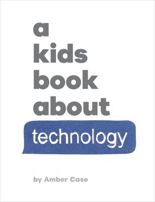 bokomslag A Kids Book About Technology