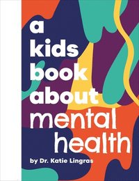 bokomslag A Kids Book About Mental Health