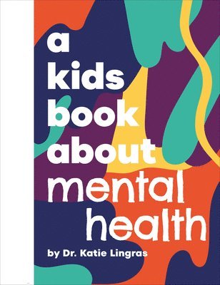 bokomslag A Kids Book About Mental Health