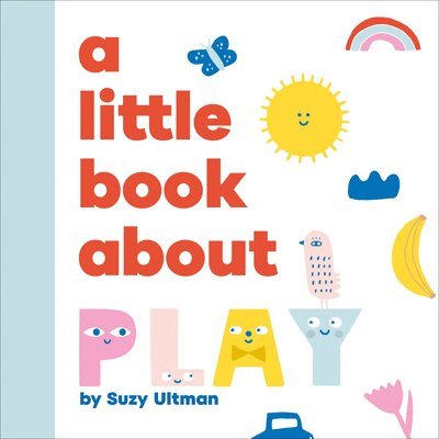 A Little Book About Play 1