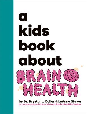 bokomslag A Kids Book About Brain Health