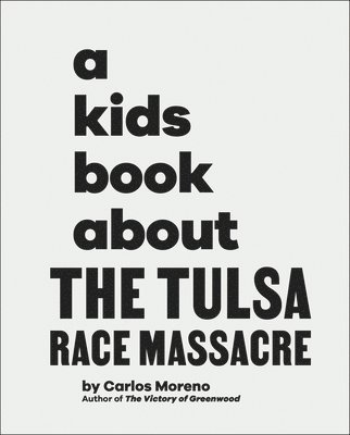 A Kids Book about the Tulsa Race Massacre 1