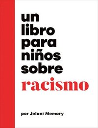 bokomslag Un Libro Para Niños Sobre Racismo