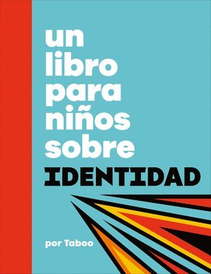 Taboo - Un Libro Para Niños Sobre Identidad, Inbunden