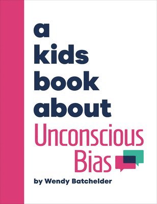 bokomslag A Kids Book About Unconscious Bias