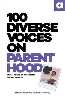 bokomslag 100 Diverse Voices on Parenthood