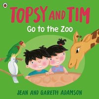 bokomslag Topsy and Tim: Go to the Zoo
