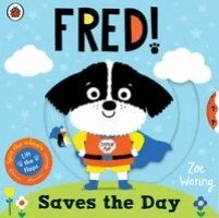 Zoe Waring - Fred Saves the Day!, Kartonnage. Tillgänglighet: Kommande
