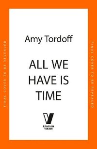bokomslag All We Have is Time