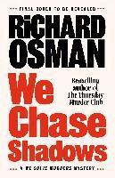 Richard Osman - We Chase Shadows, Häftad