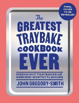 bokomslag Greatest Traybake Cookbook Ever