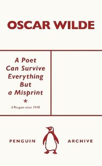 bokomslag A Poet Can Survive Everything But a Misprint