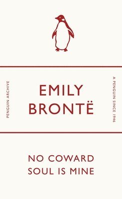 Emily Brontë - No Coward Soul Is Mine, Häftad
