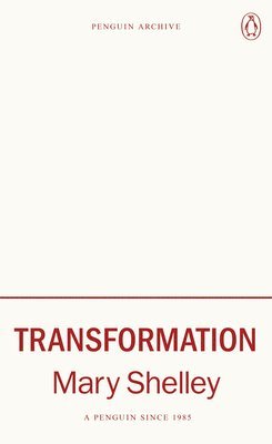 Mary Shelley - Transformation, Häftad