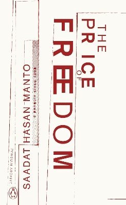 Saadat Hasan Manto - Price of Freedom, Häftad