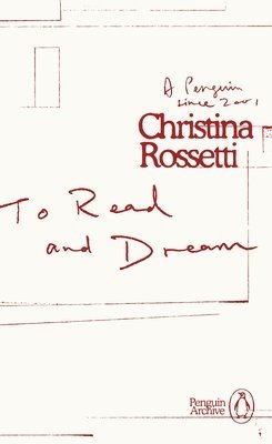 Christina Rossetti - To Read and Dream, Häftad