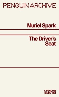 Muriel Spark - Driver's Seat, Häftad
